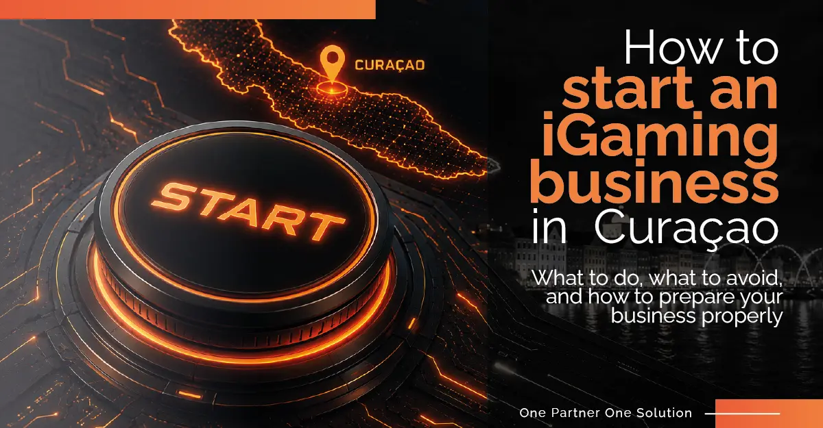 HOW TO START AN IGAMING BUSINESS IN CURACAO